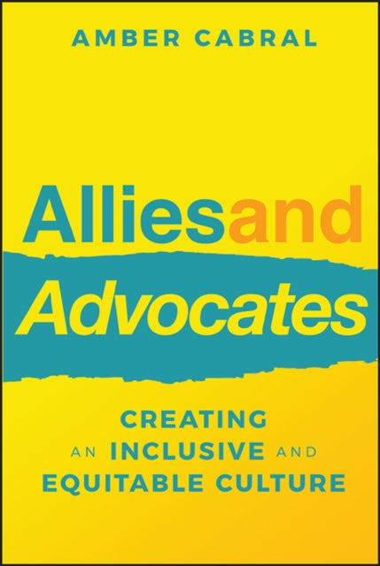 Allies and Advocates: Creating an Inclusive and Equitable Culture