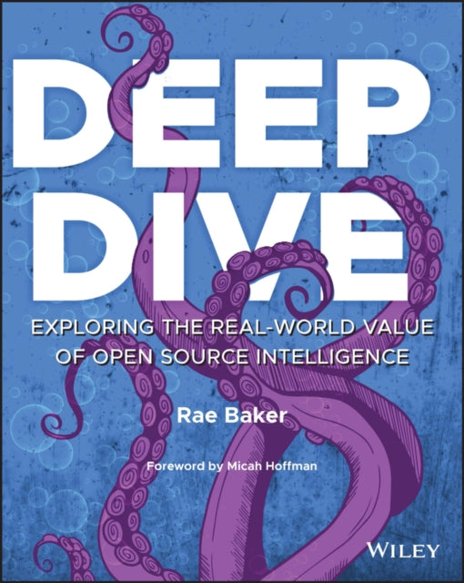 Deep Dive: Exploring the Real-world Value of Open Source Intelligence