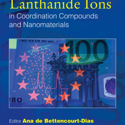 Luminescence of Lanthanide Ions in Coordination Compounds and Nanomaterials