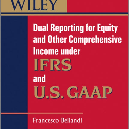 Dual Reporting for Equity and Other Comprehensive
