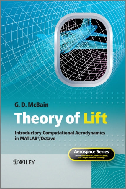 Theory of Lift: Introductory Computational Aerodynamics in MATLAB/Octave