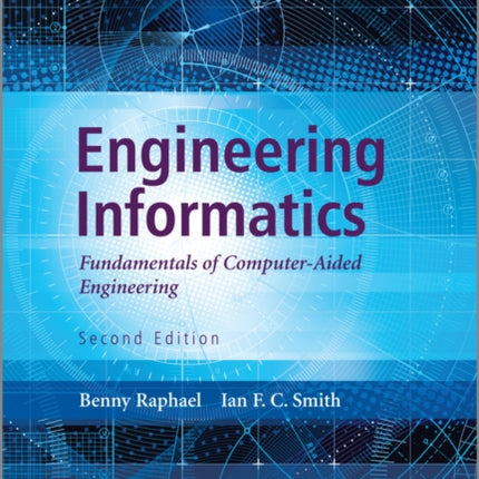 Engineering Informatics: Fundamentals of Computer-Aided Engineering