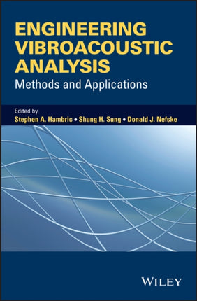 Engineering Vibroacoustic Analysis  Methods and Applications