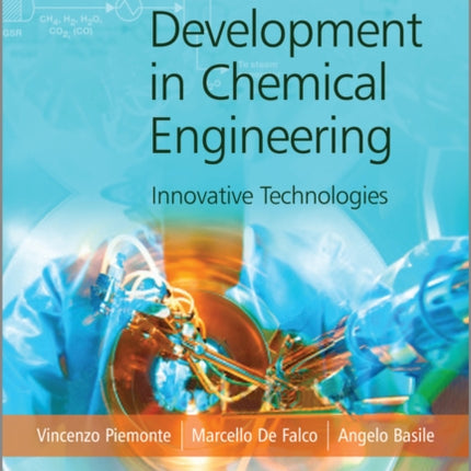 Sustainable Development in Chemical Engineering: Innovative Technologies