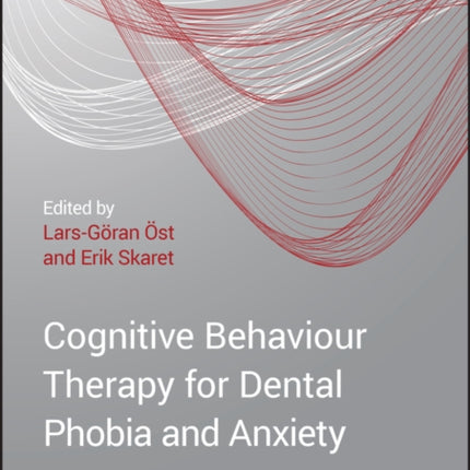 Cognitive Behavioral Therapy for Dental Phobia and Anxiety