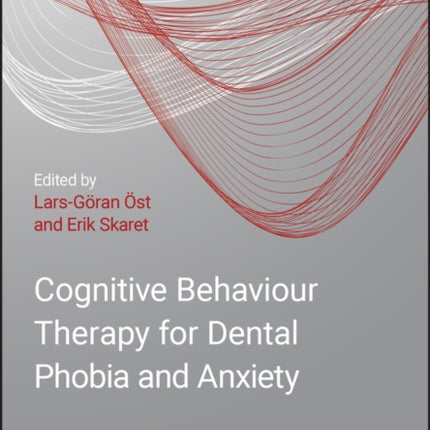 Cognitive Behavioral Therapy for Dental Phobia and Anxiety