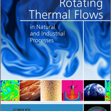 Rotating Thermal Flows in Natural and Industrial Processes