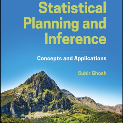 Statistical Planning and Inference  Concepts and Applications