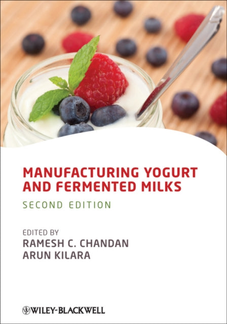 Manufacturing Yogurt and Fermented Milks