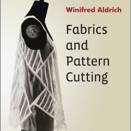 Fabrics and Pattern Cutting