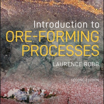 Introduction to Ore-Forming Processes