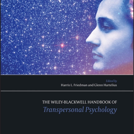 The Wiley-Blackwell Handbook of Transpersonal Psychology