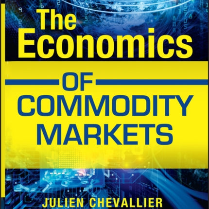 The Economics of Commodity Markets