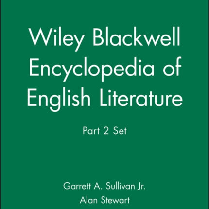 Wiley Blackwell Encyclopedia of English Literature, Part 2 Set