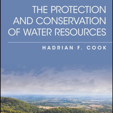 The Protection and Conservation of Water Resources