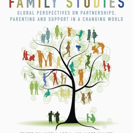 Contemporary Issues in Family Studies: Global Perspectives on Partnerships, Parenting and Support in a Changing World