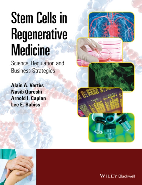 Stem Cells in Regenerative Medicine: Science, Regulation and Business Strategies