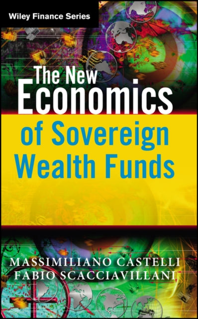 The New Economics of Sovereign Wealth Funds