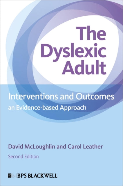 The Dyslexic Adult: Interventions and Outcomes - An Evidence-based Approach