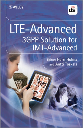 LTE Advanced: 3GPP Solution for IMT-Advanced