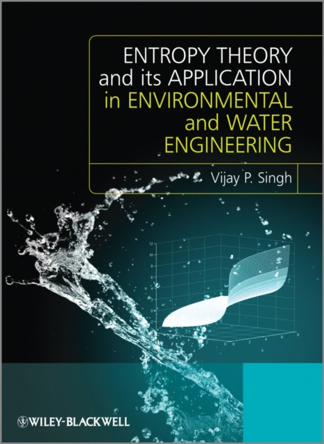 Entropy Theory and its Application in Environmental and Water Engineering