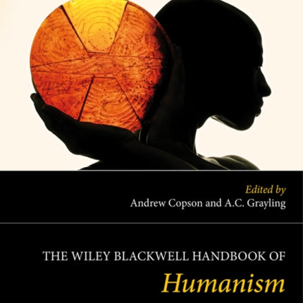 The Wiley Blackwell Handbook of Humanism