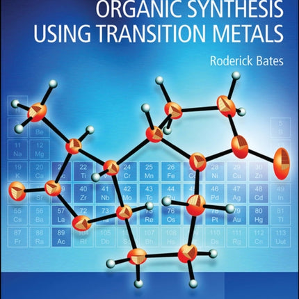 Organic Synthesis Using Transition Metals