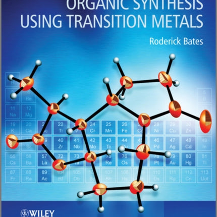 Organic Synthesis Using Transition Metals