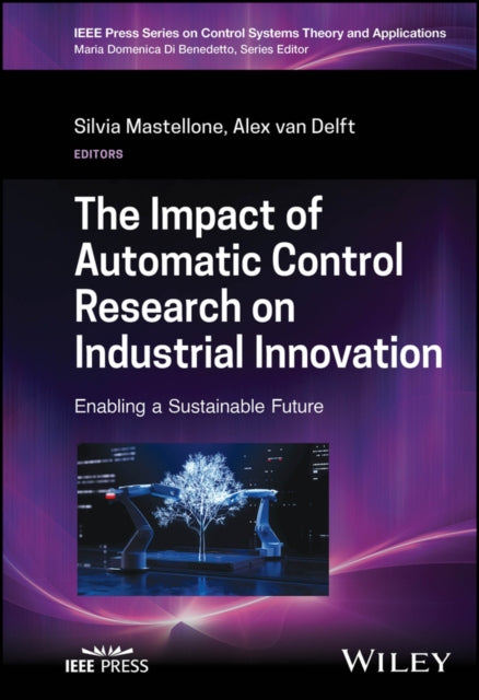 The Impact of Automatic Control Research on Industrial Innovation: Enabling a Sustainable Future