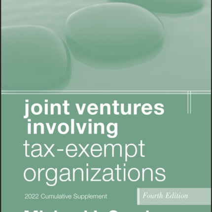 Joint Ventures Involving Tax-Exempt Organizations, 2022 Cumulative Supplement