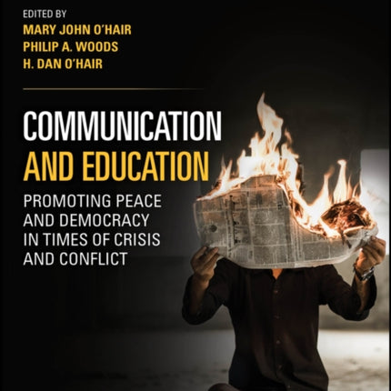 Communication and Education: Promoting Peace and Democracy in Times of Crisis and Conflict