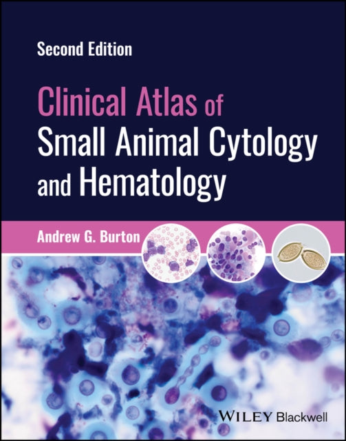 Clinical Atlas of Small Animal Cytology and