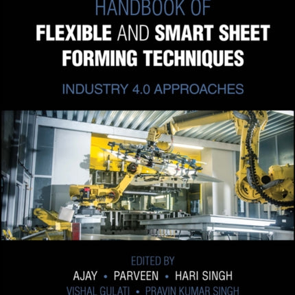 Handbook of Flexible and Smart Sheet Forming Techniques