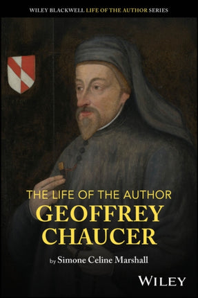 The Life of the Author  Geoffrey Chaucer