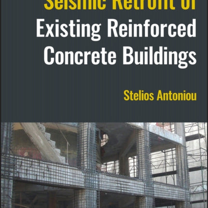 Seismic Retrofit of Existing Reinforced Concrete Buildings