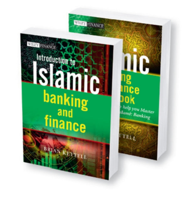 Islamic Banking and Finance: Introduction to Islamic Banking and Finance and The Islamic Banking and Finance Workbook, 2 Volume Set