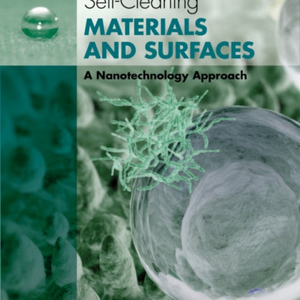 Self-Cleaning Materials and Surfaces: A Nanotechnology Approach