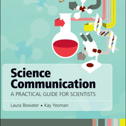 Science Communication: A Practical Guide for Scientists