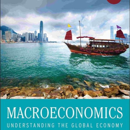 Macroeconomics: Understanding the Global Economy