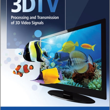 3DTV: Processing and Transmission of 3D Video Signals