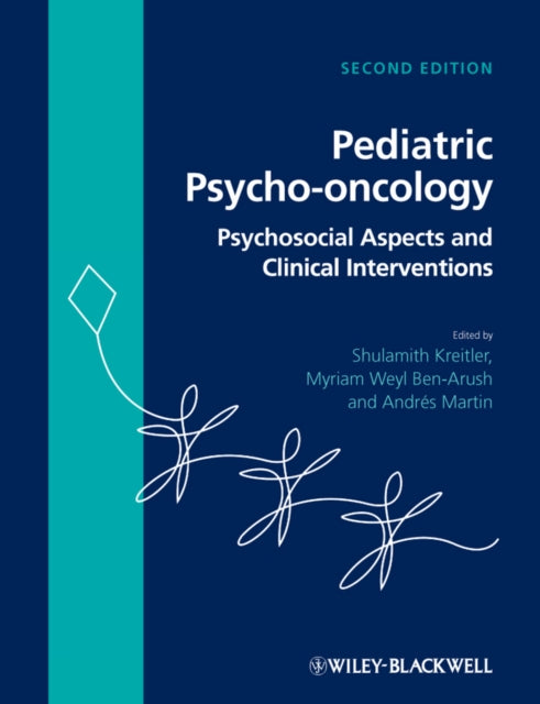 Pediatric Psycho-oncology: Psychosocial Aspects and Clinical Interventions