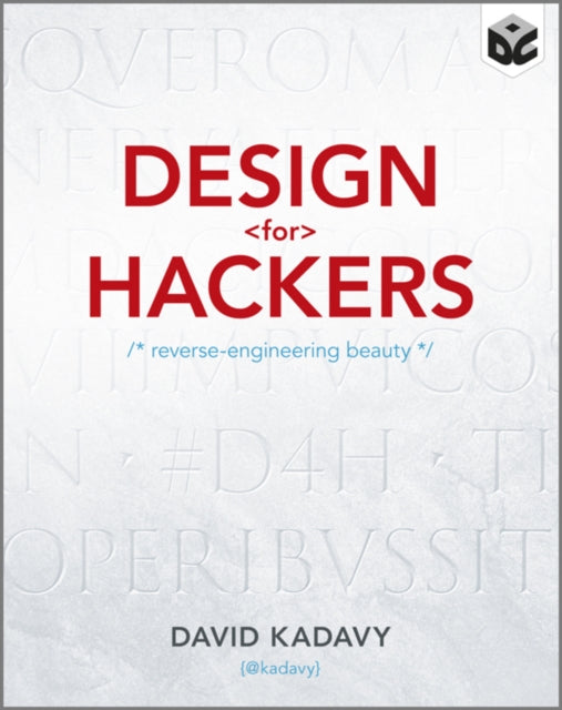 Design for Hackers: Reverse Engineering Beauty