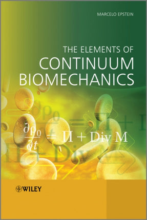 The Elements of Continuum Biomechanics