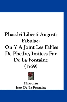 Phaedri Liberti Augusti Fabulae On Y A Joint Les