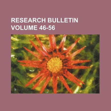 Research bulletin Volume 4656