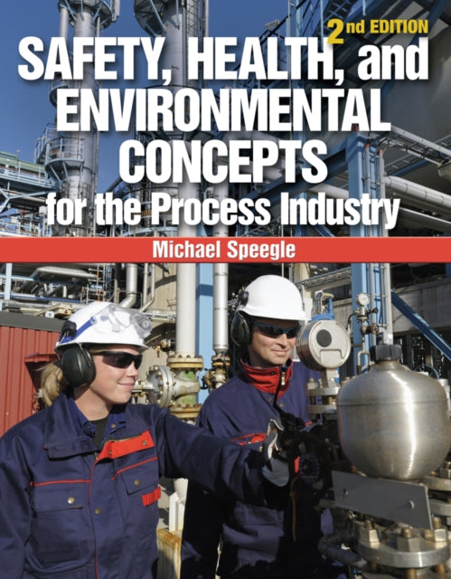 Safety Health and Environmental Concepts for the