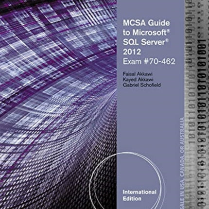 MCSA Guide to Microsoft SQL Server 2012 (Exam 70-462)