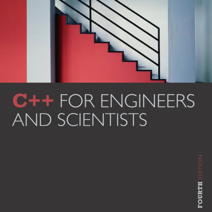 C++ for Engineers and Scientists