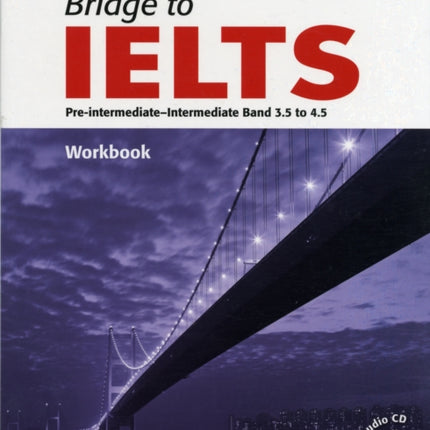 Bridge to IELTS Workbook with Audio CD