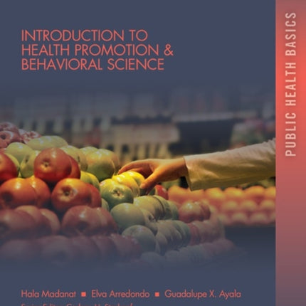 Introduction to Health Promotion & Behavioral Science in Public Health